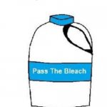 Pass the bleach | MOM, I'M THIRSTY | image tagged in pass the bleach | made w/ Imgflip meme maker