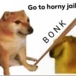 Bonk-Go-To-Horny-Jail meme