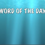 Word Of The Day meme
