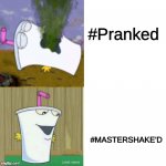 Master Shake Hotline bling | #Pranked; #MASTERSHAKE'D | image tagged in master shake hotline bling,master shake | made w/ Imgflip meme maker