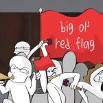 Big ol' red flag