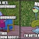 We're all Squidward