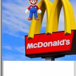 Mario go to McDonalds | MARIO 
GO TO MCDONALDS | image tagged in nintendo switch game canvas | made w/ Imgflip meme maker