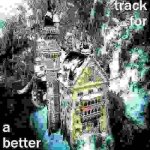 on track for a better imgflip deep-fried jpeg max degrade x2