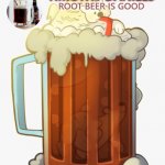 root beer template meme