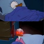 r/holup | WHEN YOU HEAR A NOISE; BUT YOU LIVE ALONE | image tagged in donald duck waking up | made w/ Imgflip meme maker