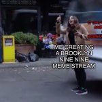Please fellow Nine Nine fans! | IT ONLY HAS 3 FOLLOWERS
AND 1 OTHER MEME 
CREATED BY SOMEONE OTHER THAN ME; ME CREATING A BROOKLYN NINE NINE MEME STREAM | image tagged in gina gets hit by a bus,gina,gina linetti,brooklyn nine nine,brooklyn 99,b99 | made w/ Imgflip meme maker