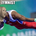 Meme man jymnist