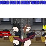 fortnite is trash.........................................sorry not sorry fortnite fans | THE WORLD CAN BE GREAT WITH FORTNITE; ME; THE PERSON WHO SAID THAT | image tagged in oversimplified beheaded man | made w/ Imgflip meme maker