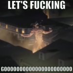 Let's fucking gooooooooo eren