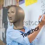Teachor meme
