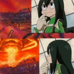 New template involving best mha girl | image tagged in skeleton looking at explosion,my hero academia,kermit the frog | made w/ Imgflip meme maker