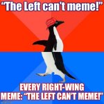 The Left can't meme
