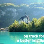 on track for a better imgflip
