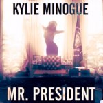 Kylie Mr. President