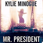 Kylie Mr. President sharpened