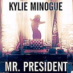 Kylie Mr. President sharpened x2