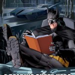 Batman Reading  | BECOME; A READING SUPER HERO | image tagged in batman reading | made w/ Imgflip meme maker