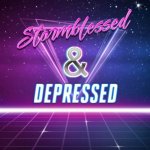 Stormblessed & Depressed