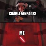 Hallway Vader | CHARLI FANPAGES; ME | image tagged in hallway vader | made w/ Imgflip meme maker