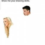 Show me your drawing skills