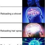 Brawl Stars be like | Reloading a bee; Reloading a shovel; Reloading hair spray; Reloading a fist! | image tagged in 500 iq | made w/ Imgflip meme maker