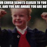 Lucky Kid | WHEN YOUR CRUSH SCOOTS CLOSER TO YOU AND SAYS YOU'RE CUTE, AND YOU ARE AWARE YOU ARE NOT DREAMING | image tagged in lucky kid | made w/ Imgflip meme maker