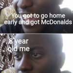 I cry every time | 8 year old me; You got to go home early and got McDonalds; 8 year old me; Your mom said you're going back to school | image tagged in happy man sad man | made w/ Imgflip meme maker