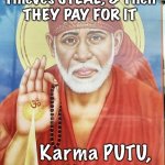 one does not simply Hindu | MRA; Thieves STEAL, & Then
THEY PAY FOR IT; Karma PUTU,
Karma | image tagged in one does not simply hindu | made w/ Imgflip meme maker