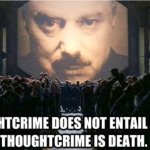 Thoughtcrime is death