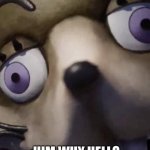 his name jeff no its not it vincent how do i know? i used to be a fnaf fan | HI WELCOME BACK TO FIVE-; :HIM WHY HELLO THERE ALREADY GET AWAY NO FAIRE IJUST STARTED RECORDING NASTY A FOOL | image tagged in glitchtrap fnaf vr | made w/ Imgflip meme maker