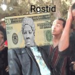 Harriet Tubman Rostid meme