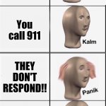 Wat da | You're having fun; You're friend doesn't feel so good; You call 911; THEY DON'T RESPOND!! You look for a cure; YOU ARE IN A TEA PARTY!! | image tagged in kalm panik kalm panik kalm panik,tea party,memes | made w/ Imgflip meme maker