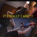 NEW SID TEMPLATE FOR EVERYONE TO USE!!! | IT CAME!!! IT FINALLY CAME!!! | image tagged in it came,toystory,sid,funny,template | made w/ Imgflip meme maker