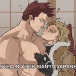 [Steals your man in Japanese] meme