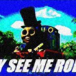 Thomas magician they see me rollin' deep-fried 2