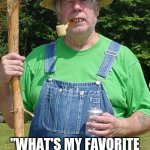 Sometimes you can easily spot liars | HOW TO SPOT A LIAR; "WHAT'S MY FAVORITE MUSIC? HIP-HOP AND RAP OF COURSE!" | image tagged in redneck farmer,liars | made w/ Imgflip meme maker