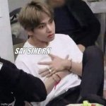 Say Sike meme | SAY SIKE RN | image tagged in bts meme face | made w/ Imgflip meme maker