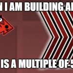 i don't have enough submissions | ME WHEN I AM BUILDING ANY SPEED; THAT IS A MULTIPLE OF 5-100 | image tagged in i am speed | made w/ Imgflip meme maker