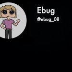 Edited ebug announcement