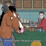 Slap My Salami, The Guy's a Commie