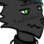 I smell fucktard