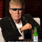 Do we have a crossover meme for this? | WHAT IF I TOLD YOU; IT IS TIME TO MAKE AMERICA PARIS, FRANCE AGAIN | image tagged in donald trump most interesting man in the world i don't always | made w/ Imgflip meme maker