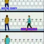 Mike Sheahan strikes again | WAYNE CAREY; MIKE SHEAHAN | image tagged in urinal,mike sheahan,meme,wayne carey,afl,goat | made w/ Imgflip meme maker