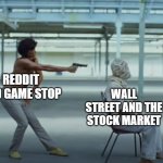 X destroyed by Y | REDDIT AND GAME STOP; WALL STREET AND THE STOCK MARKET | image tagged in memes | made w/ Imgflip meme maker