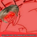 Yelling for the manager intenstifies meme