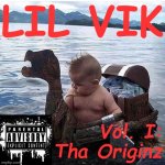 Lil Vik Vol. I Tha Originz meme