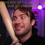 hunter | HELP DIS BOI GET A MILLION SUBS
SUB TO LIMENADE | image tagged in hunter | made w/ Imgflip meme maker