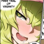 Your free trial of virginity has ended meme