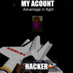 Roblox space | MY ACOUNT; HACKER | image tagged in roblox space,im hacked | made w/ Imgflip meme maker